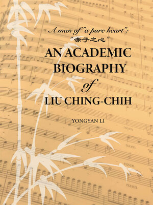 cover image of An Academic Biography of Liu Ching-Chih